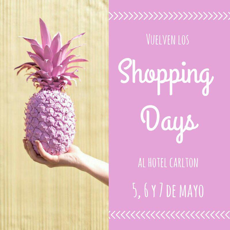 SHOPPING DAYS EN EL HOTEL CARLTON 5-6-7 MAYO 2017